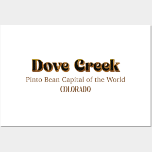 Dove Creek Pinto Bean Capital Of The World Colorado Posters and Art